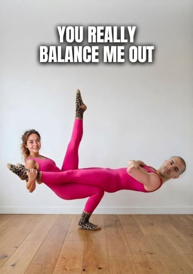 You Balance Me Out