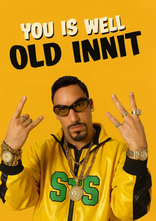 You Is Well Old Innit Card