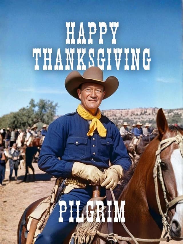 John Wayne Thanksgiving Cowboy